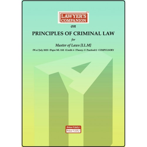 Lawyer’s Companion™ on Principles of Criminal Law for Master of Laws (LL.M) W.e.f July 2025 Paper ML110 (Delivery Free) Lawyer’s Companion™ on Principles of Criminal Law for Master of Laws (LL.M) W.e.f July 2025 Paper ML110 (Delivery Free)